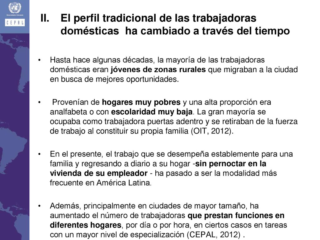 El perfil tradicional de las trabajadoras domésticas ha cambiado a través del tiempo