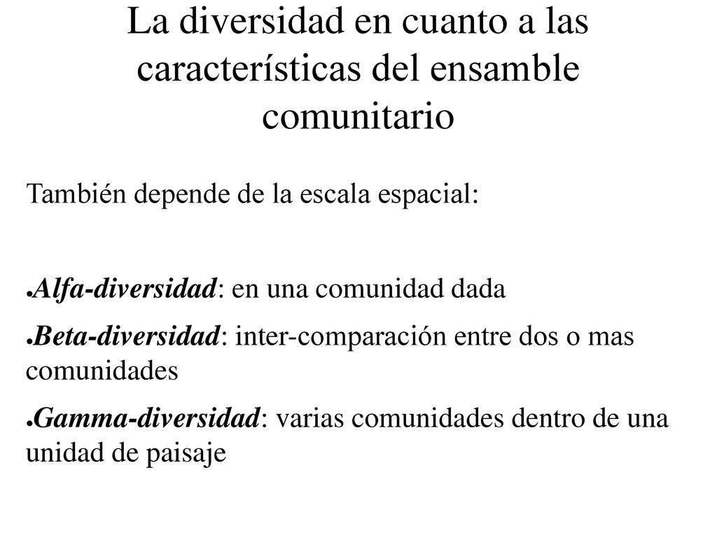 La diversidad en cuanto a las características del ensamble comunitario