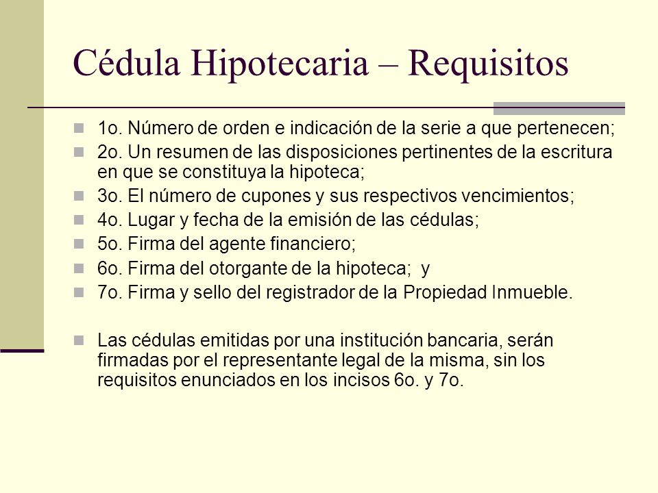 Cédula Hipotecaria – Requisitos