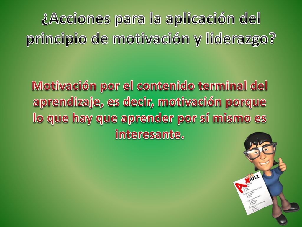 ¿Acciones para la aplicación del principio de motivación y liderazgo