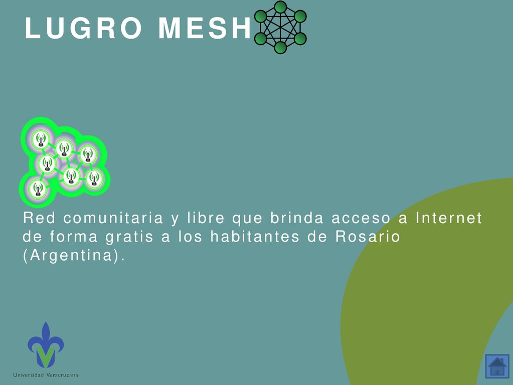 LUGRO MESH Red comunitaria y libre que brinda acceso a Internet de forma gratis a los habitantes de Rosario (Argentina).