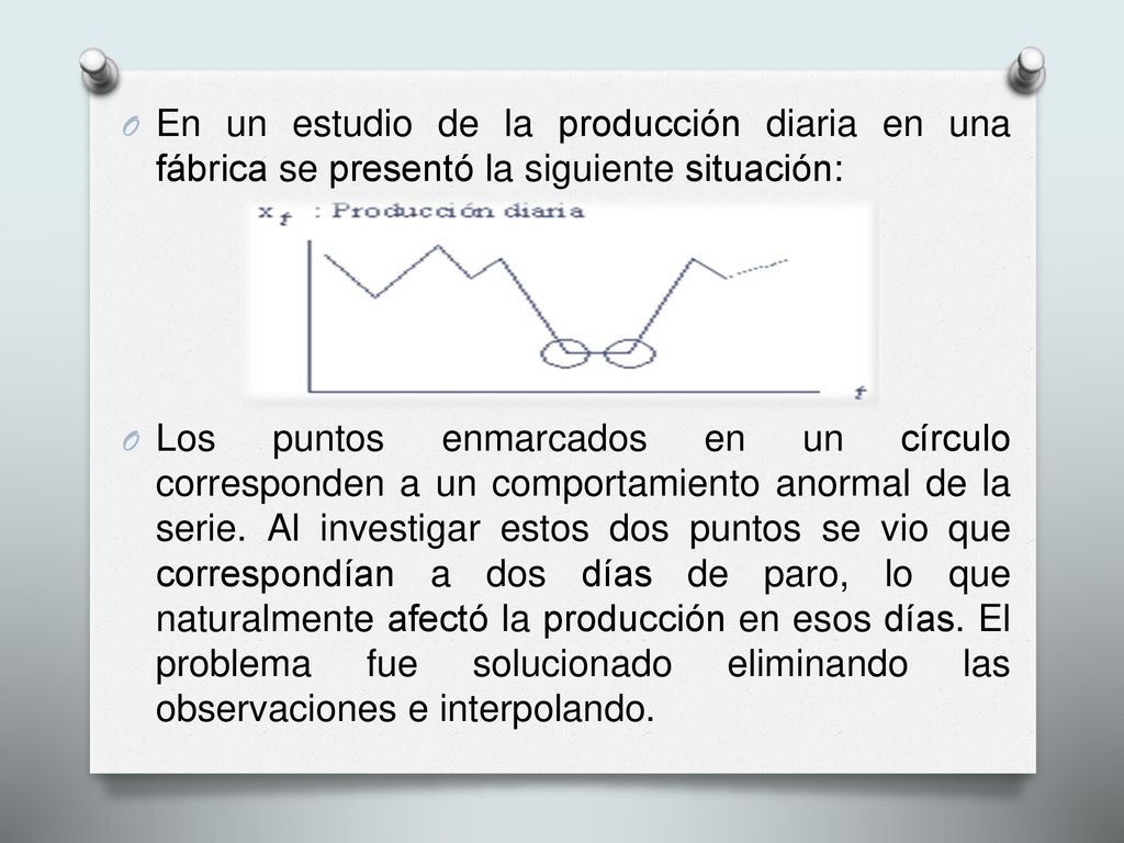 En un estudio de la producción diaria en una fábrica se presentó la siguiente situación: