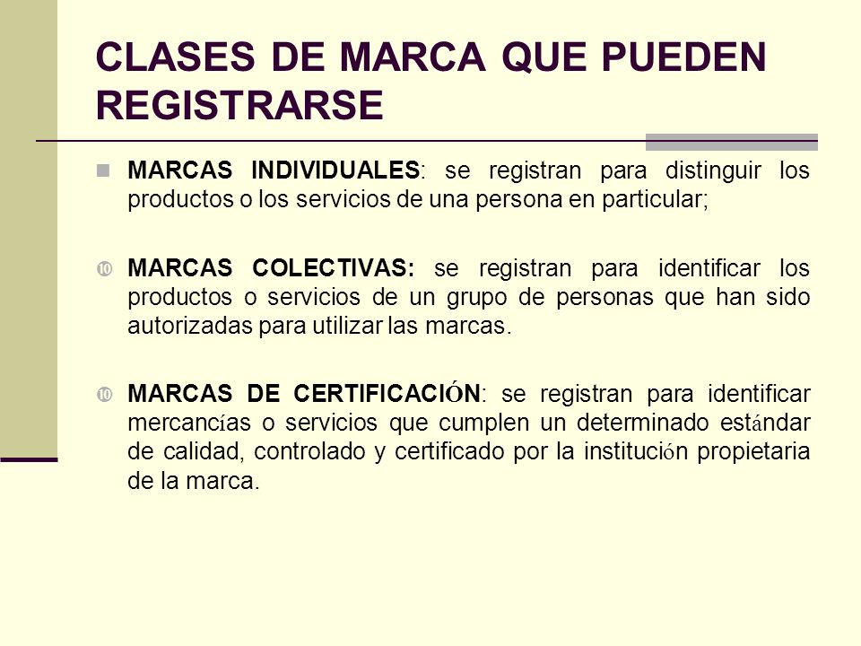 CLASES DE MARCA QUE PUEDEN REGISTRARSE