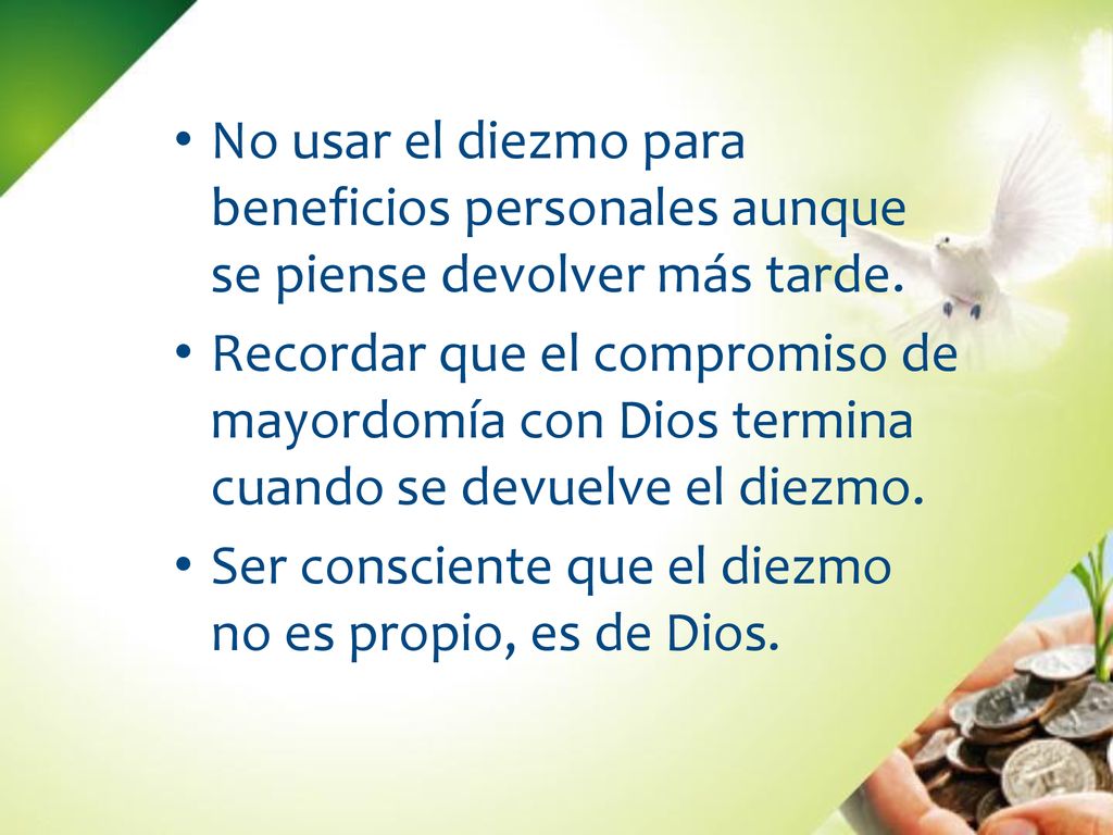 No usar el diezmo para beneficios personales aunque se piense devolver más tarde.