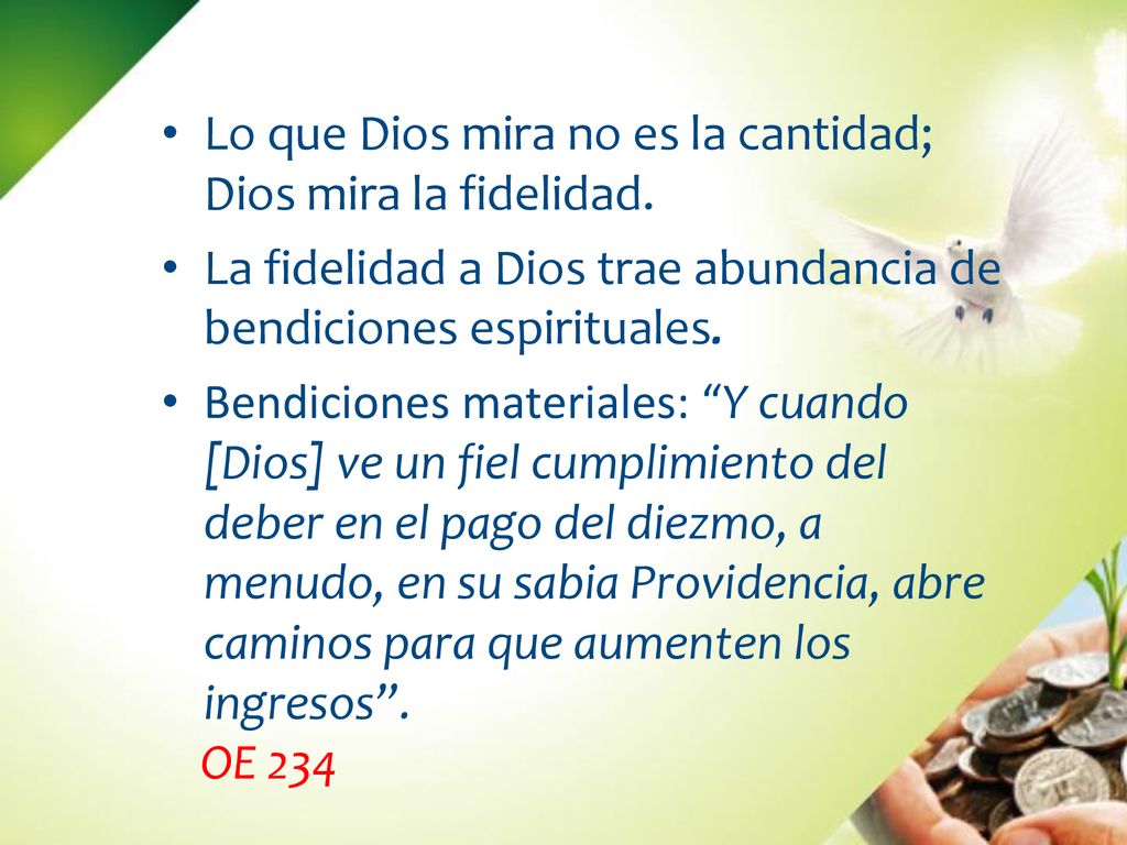 Lo que Dios mira no es la cantidad; Dios mira la fidelidad.
