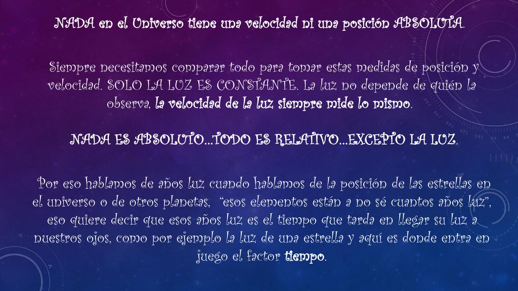 NADA en el Universo tiene una velocidad ni una posición ABSOLUTA