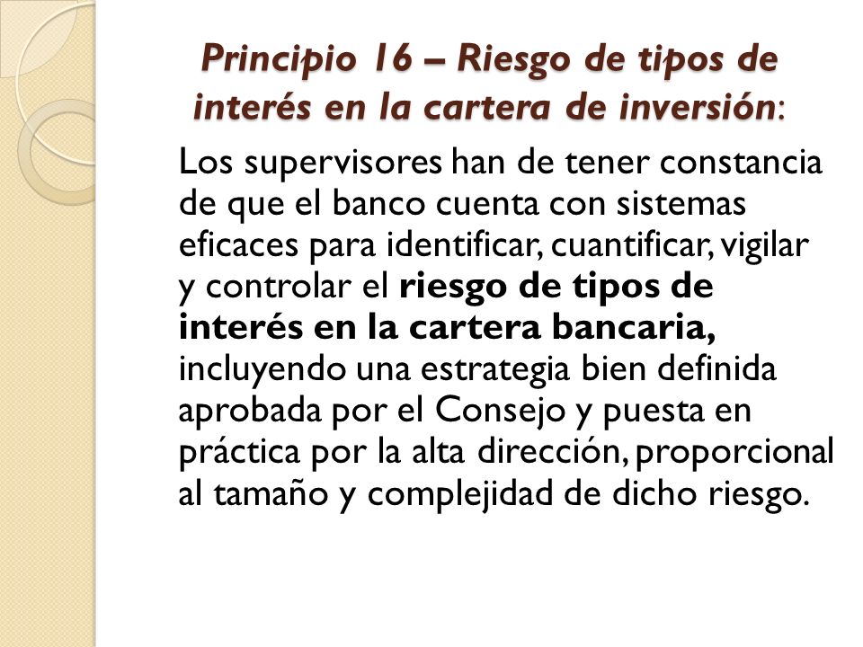 Principio 16 – Riesgo de tipos de interés en la cartera de inversión: