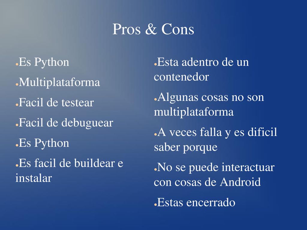 Pros & Cons Es Python Multiplataforma Facil de testear