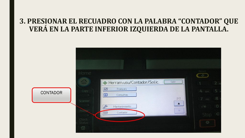 3. PRESIONAR EL RECUADRO CON LA PALABRA CONTADOR QUE VERÁ EN LA PARTE INFERIOR IZQUIERDA DE LA PANTALLA.