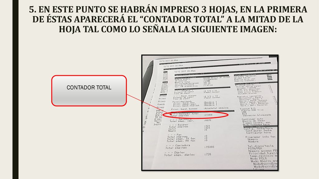 5. EN ESTE PUNTO SE HABRÁN IMPRESO 3 HOJAS, EN LA PRIMERA DE ÉSTAS APARECERÁ EL CONTADOR TOTAL A LA MITAD DE LA HOJA TAL COMO LO SEÑALA LA SIGUIENTE IMAGEN: