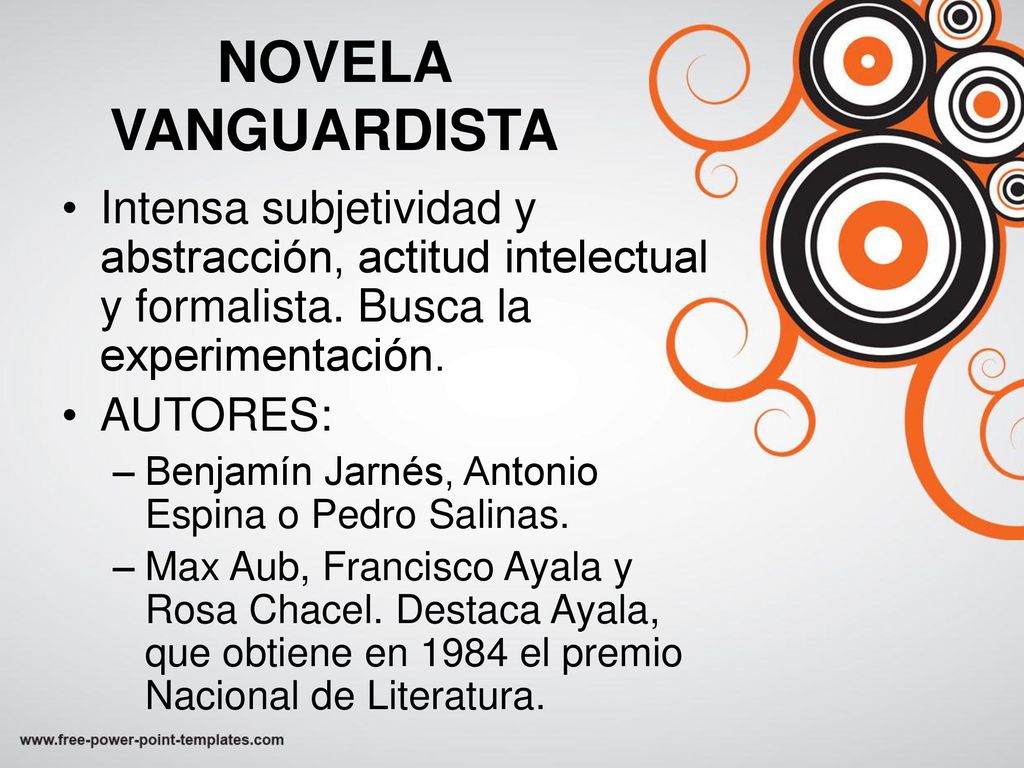 NOVELA VANGUARDISTA Intensa subjetividad y abstracción, actitud intelectual y formalista. Busca la experimentación.