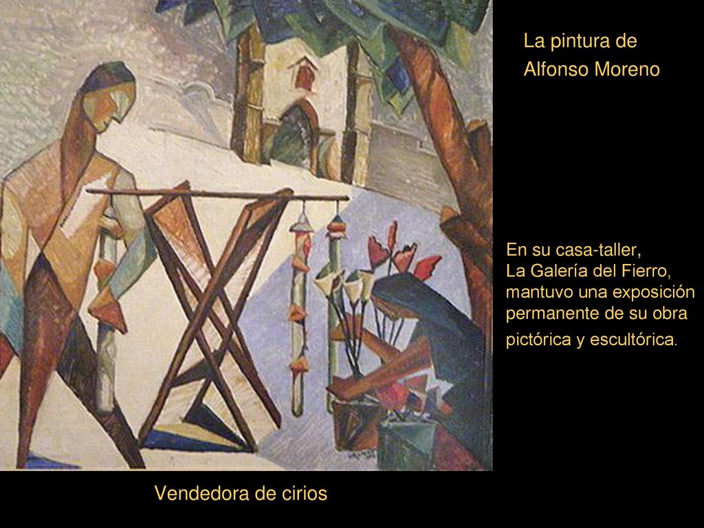 La pintura de Alfonso Moreno Vendedora de cirios En su casa-taller,