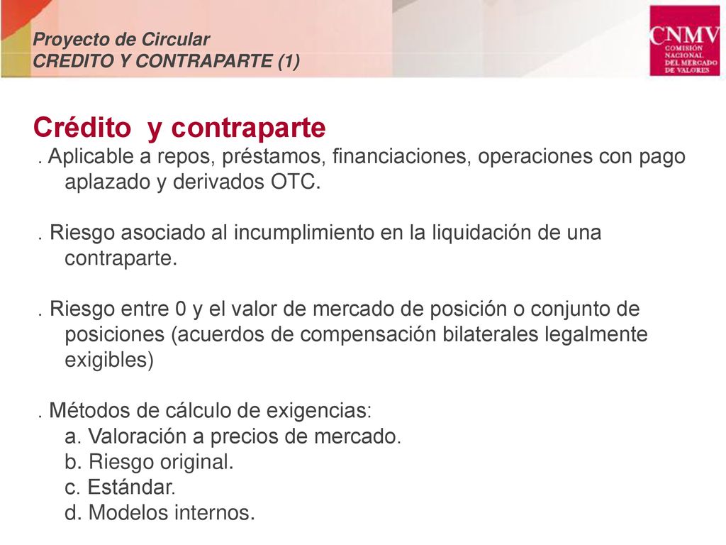 Proyecto de Circular CREDITO Y CONTRAPARTE (1) Crédito y contraparte.