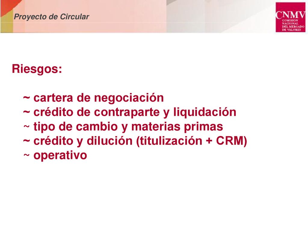 ~ cartera de negociación ~ crédito de contraparte y liquidación