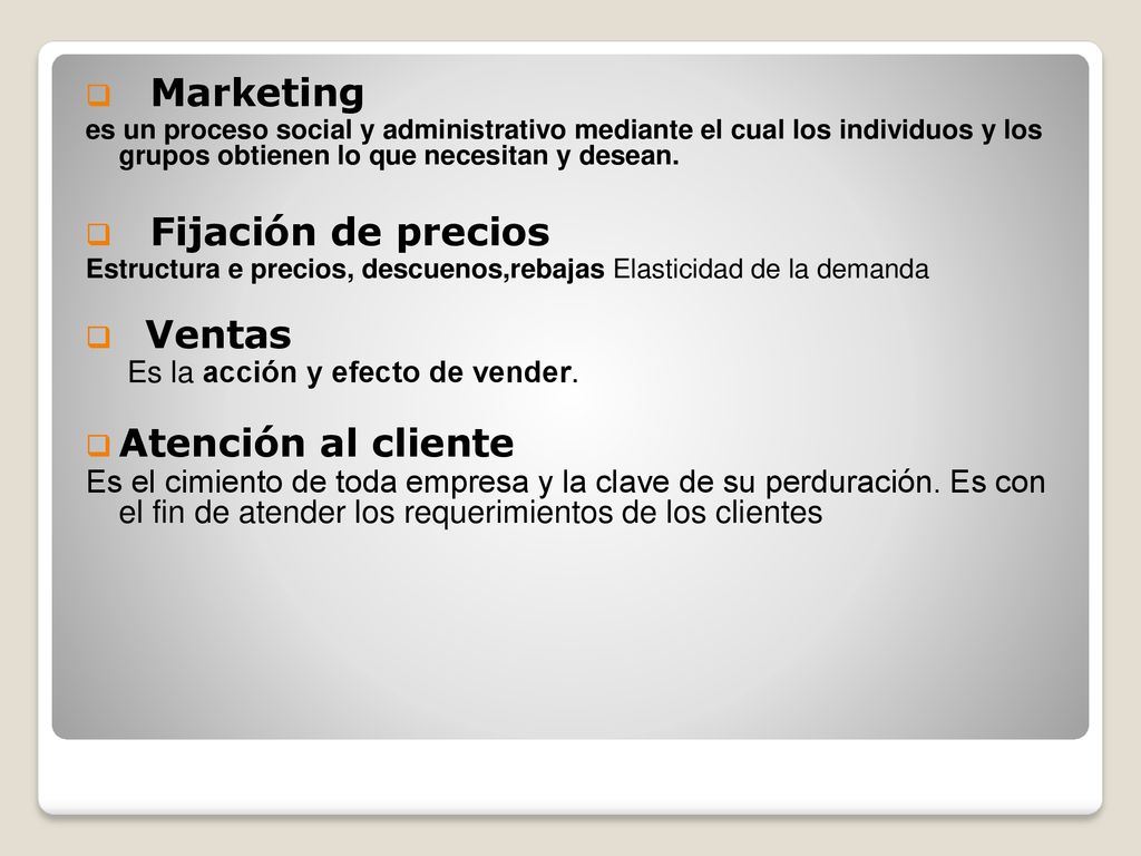 Marketing Fijación de precios Ventas Atención al cliente