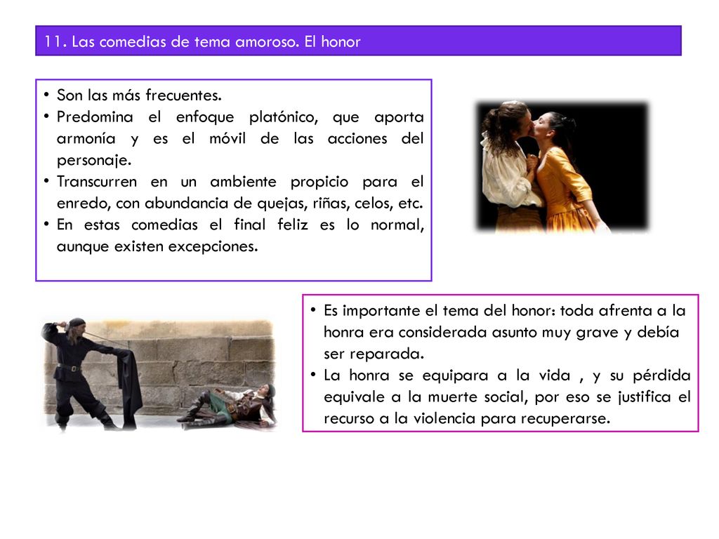 11. Las comedias de tema amoroso. El honor