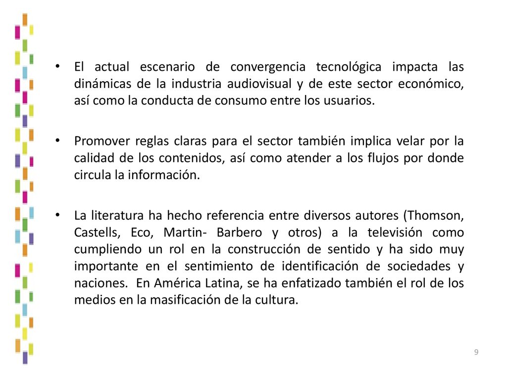 El actual escenario de convergencia tecnológica impacta las dinámicas de la industria audiovisual y de este sector económico, así como la conducta de consumo entre los usuarios.