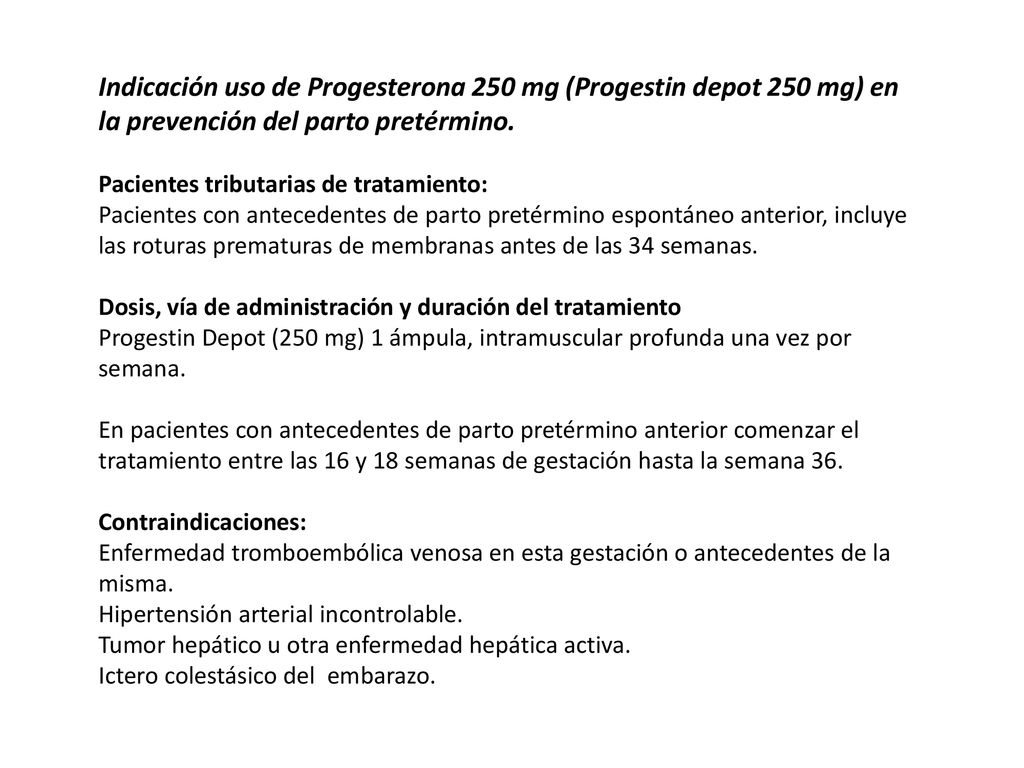 Indicación uso de Progesterona 250 mg (Progestin depot 250 mg) en la prevención del parto pretérmino.