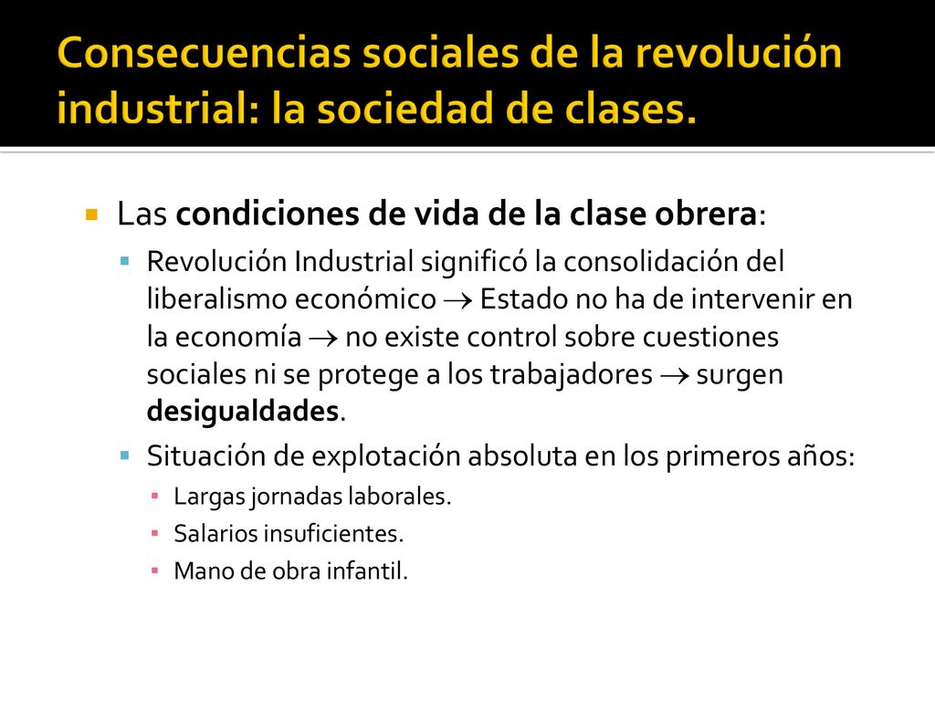 Consecuencias sociales de la revolución industrial: la sociedad de clases.