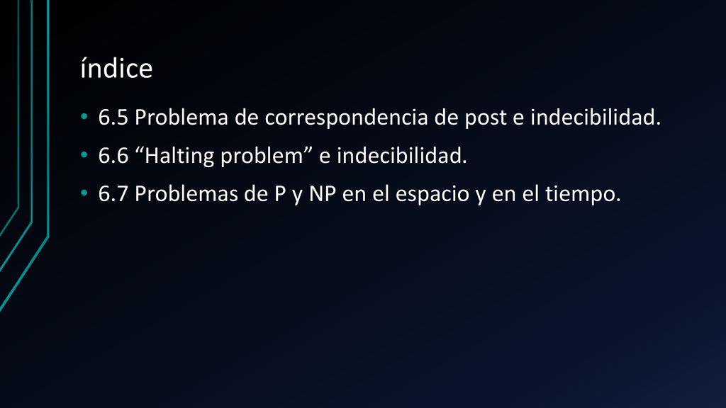 índice 6.5 Problema de correspondencia de post e indecibilidad.