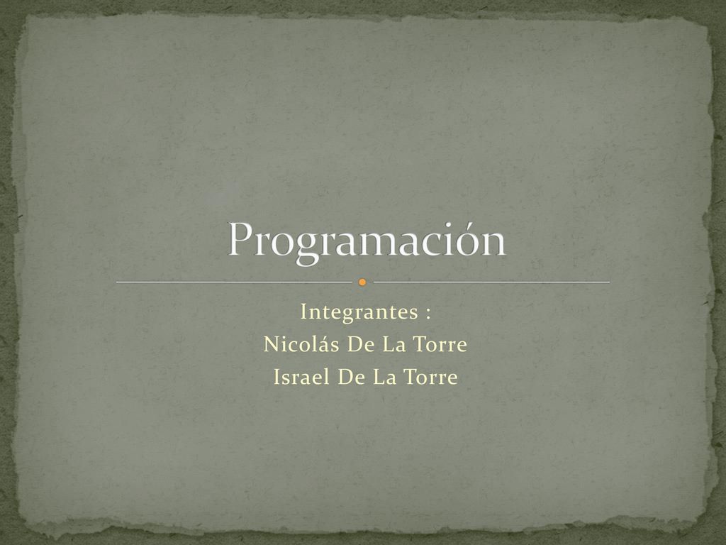 Integrantes : Nicolás De La Torre Israel De La Torre