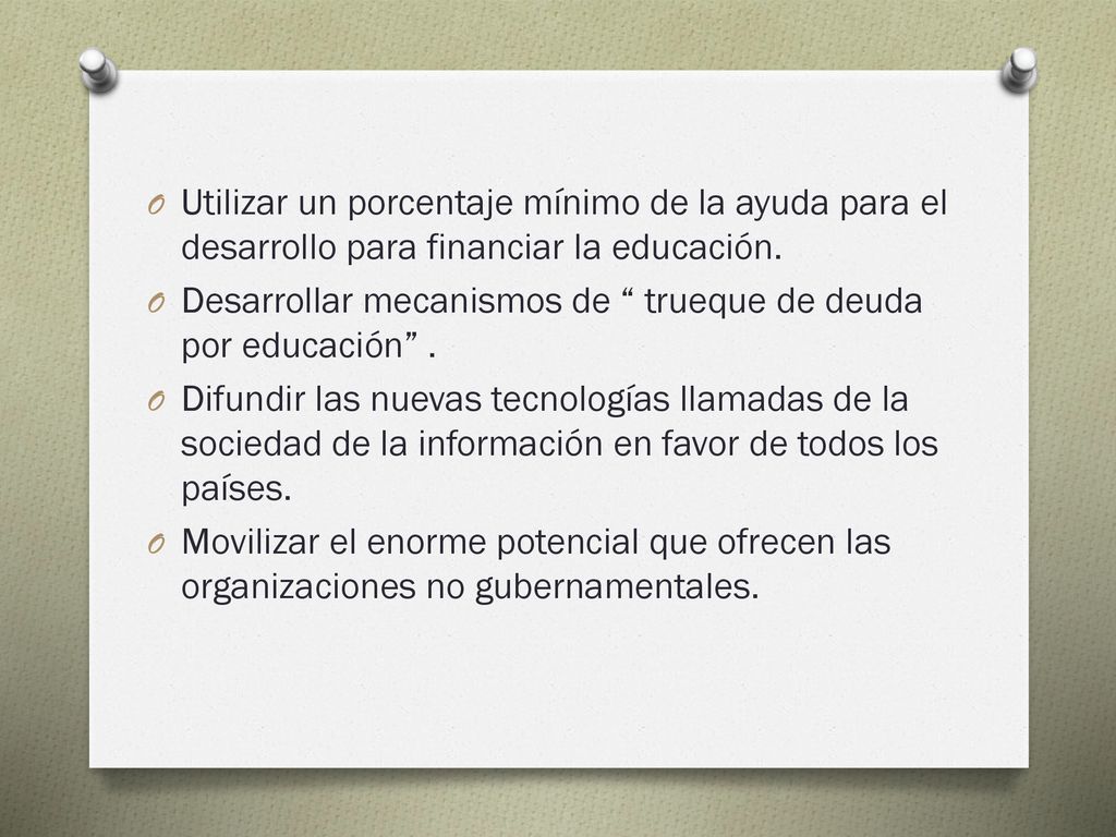 Utilizar un porcentaje mínimo de la ayuda para el desarrollo para financiar la educación.
