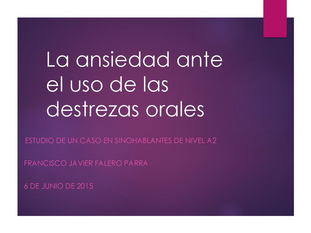 La ansiedad ante el uso de las destrezas orales