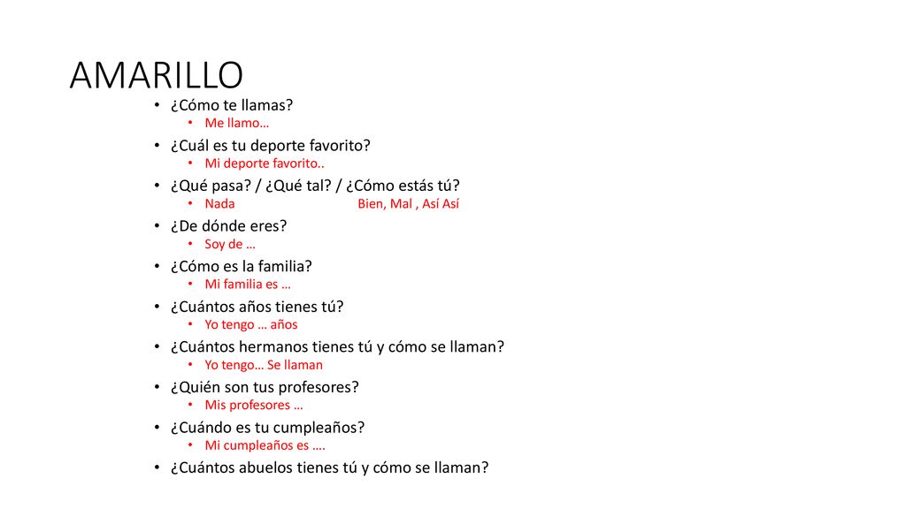 AMARILLO ¿Cómo te llamas ¿Cuál es tu deporte favorito