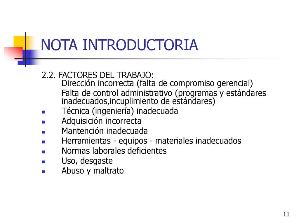 NOTA INTRODUCTORIA 2.2. FACTORES DEL TRABAJO: Dirección incorrecta (falta de compromiso gerencial)