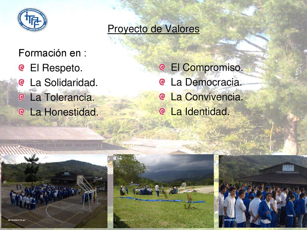 Proyecto de Valores El Compromiso. La Democracia. La Convivencia. La Identidad. Formación en : El Respeto.