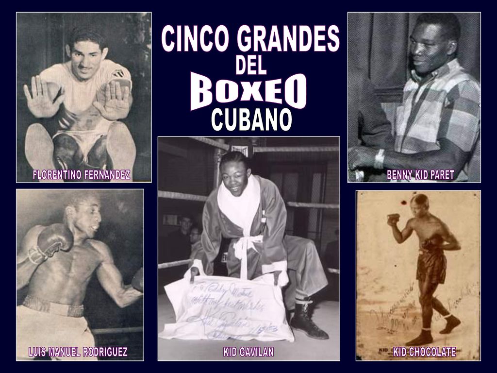BOXEO CINCO GRANDES CUBANO DEL FLORENTINO FERNANDEZ BENNY KID PARET