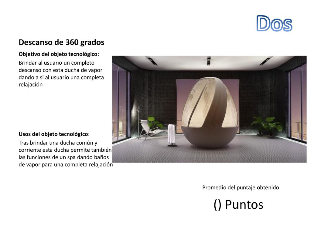 Dos () Puntos Descanso de 360 grados Objetivo del objeto tecnológico: