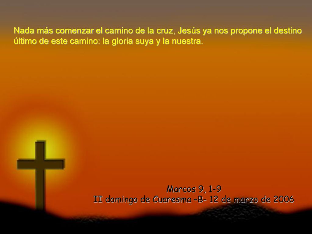 II domingo de Cuaresma –B- 12 de marzo de 2006