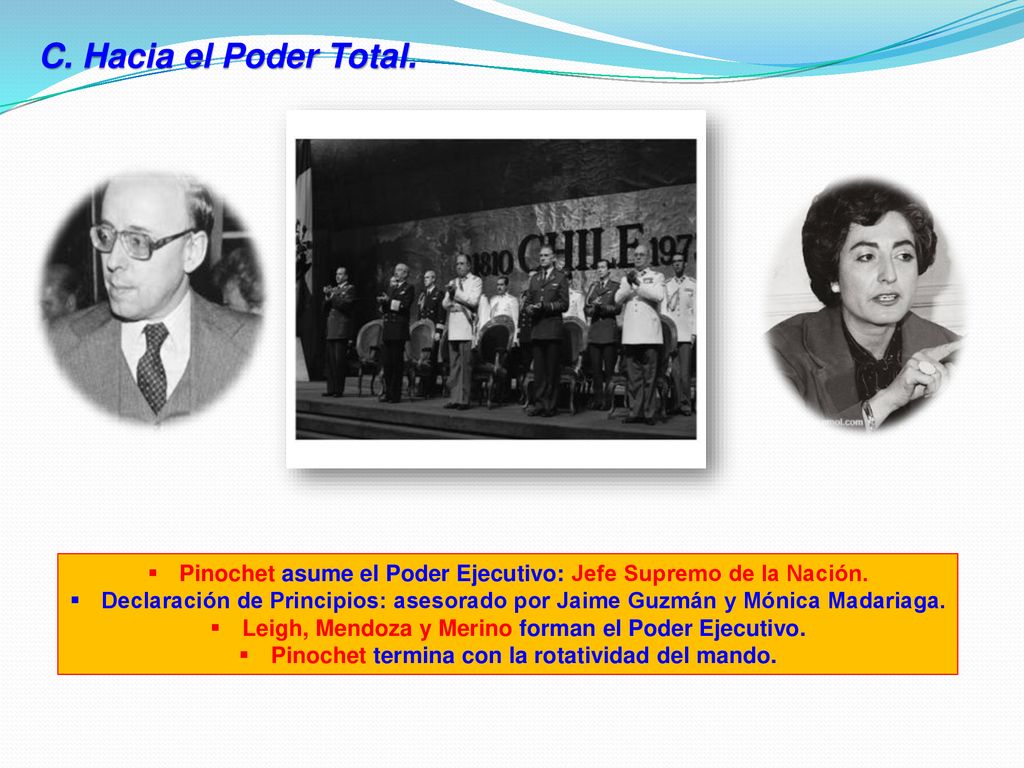 C. Hacia el Poder Total. Pinochet asume el Poder Ejecutivo: Jefe Supremo de la Nación.