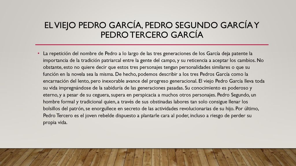 EL VIEJO PEDRO GARCÍA, PEDRO SEGUNDO GARCÍA Y PEDRO TERCERO GARCÍA