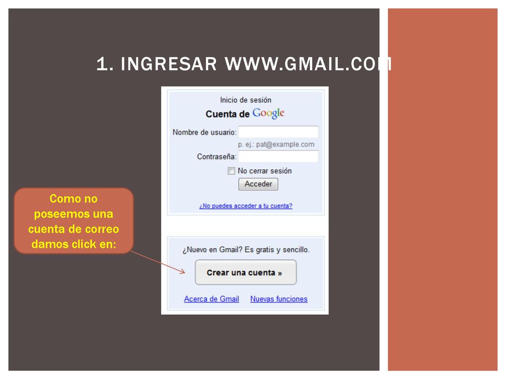 Como no poseemos una cuenta de correo damos click en: