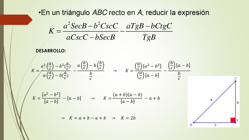 En un triángulo ABC recto en A, reducir la expresión: