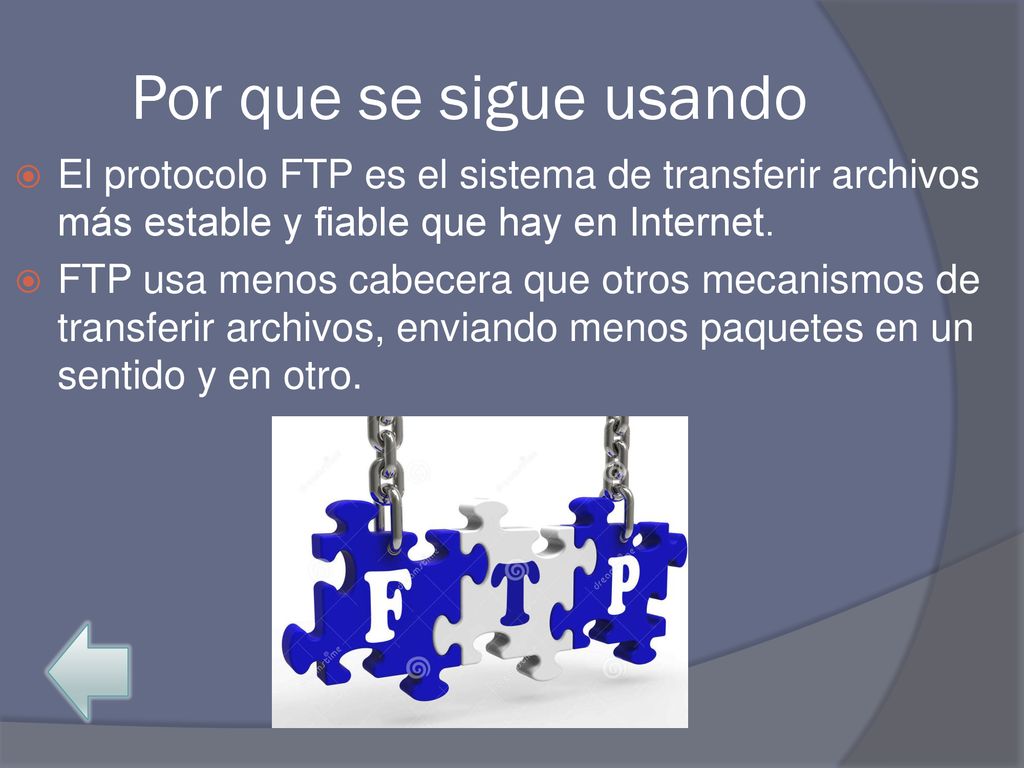 Por que se sigue usando El protocolo FTP es el sistema de transferir archivos más estable y fiable que hay en Internet.