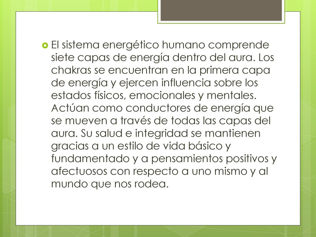 El sistema energético humano comprende siete capas de energía dentro del aura.