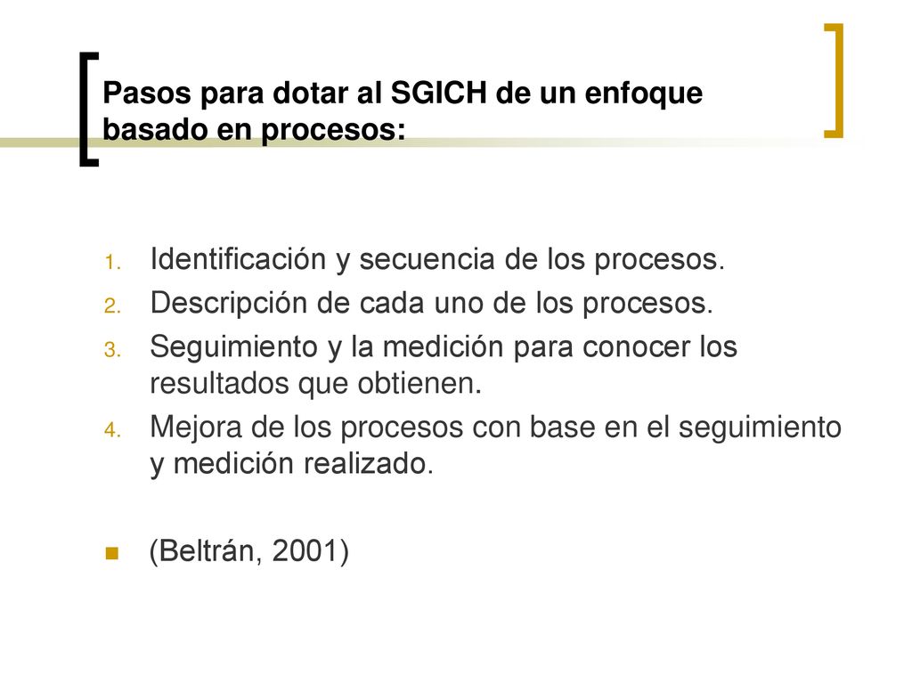 Pasos para dotar al SGICH de un enfoque basado en procesos: