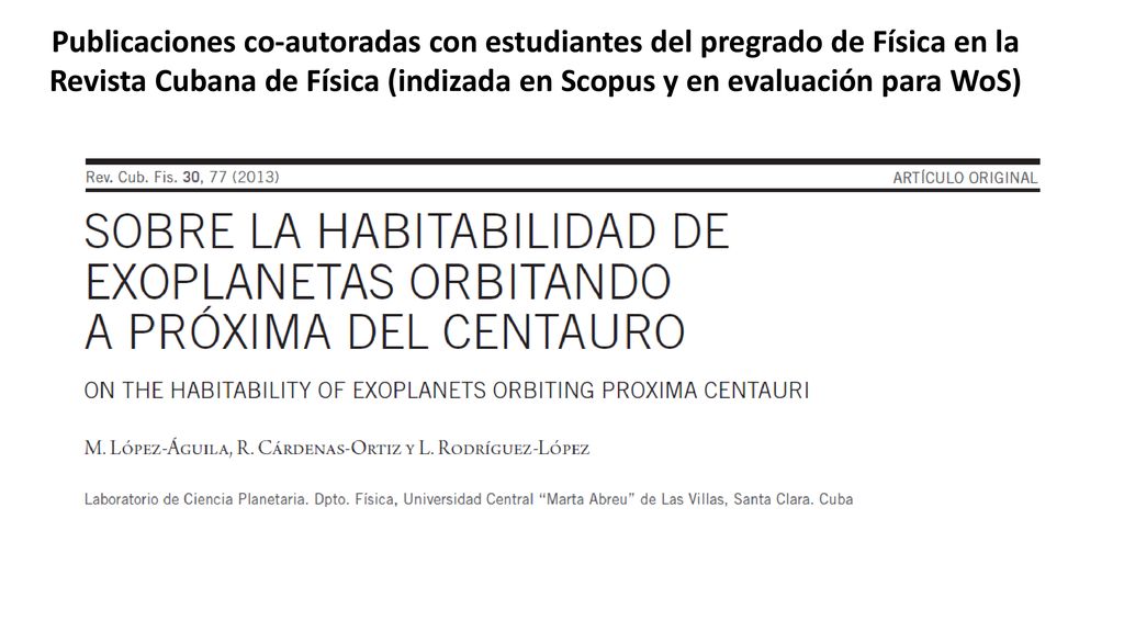 Publicaciones co-autoradas con estudiantes del pregrado de Física en la Revista Cubana de Física (indizada en Scopus y en evaluación para WoS)