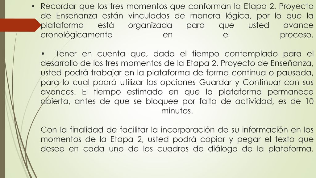 Recordar que los tres momentos que conforman la Etapa 2