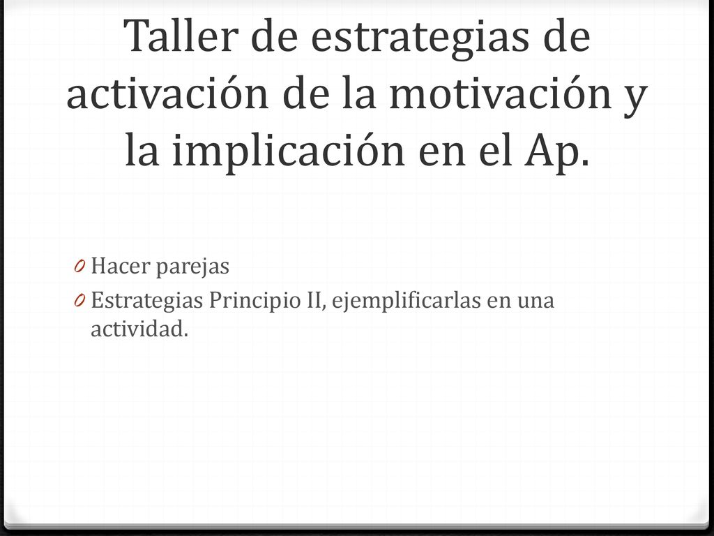 Taller de estrategias de activación de la motivación y la implicación en el Ap.