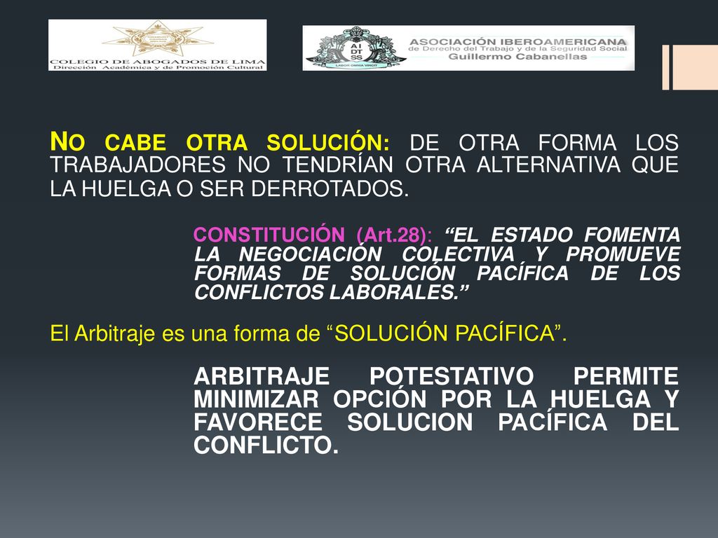 NO CABE OTRA SOLUCIÓN: DE OTRA FORMA LOS TRABAJADORES NO TENDRÍAN OTRA ALTERNATIVA QUE LA HUELGA O SER DERROTADOS.
