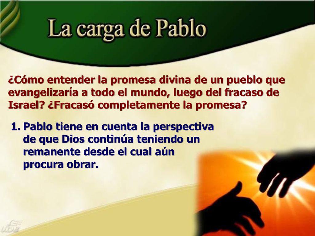 ¿Cómo entender la promesa divina de un pueblo que evangelizaría a todo el mundo, luego del fracaso de Israel ¿Fracasó completamente la promesa