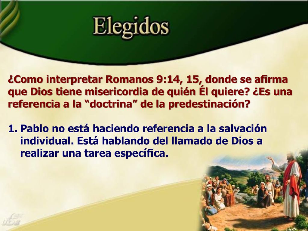 ¿Como interpretar Romanos 9:14, 15, donde se afirma que Dios tiene misericordia de quién Él quiere ¿Es una referencia a la doctrina de la predestinación