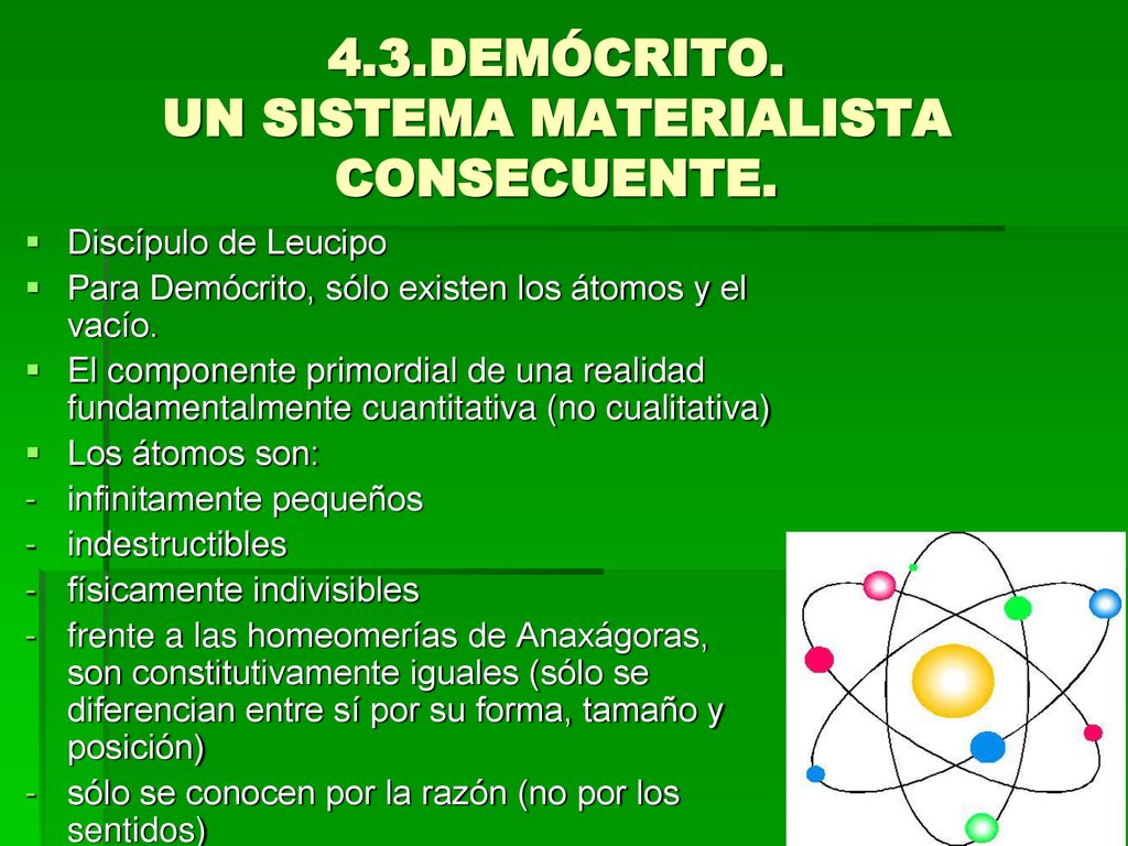 4.3.DEMÓCRITO. UN SISTEMA MATERIALISTA CONSECUENTE.
