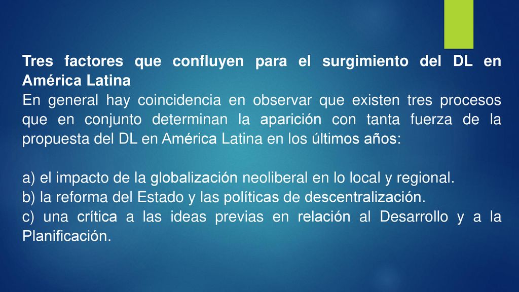 a) el impacto de la globalización neoliberal en lo local y regional.