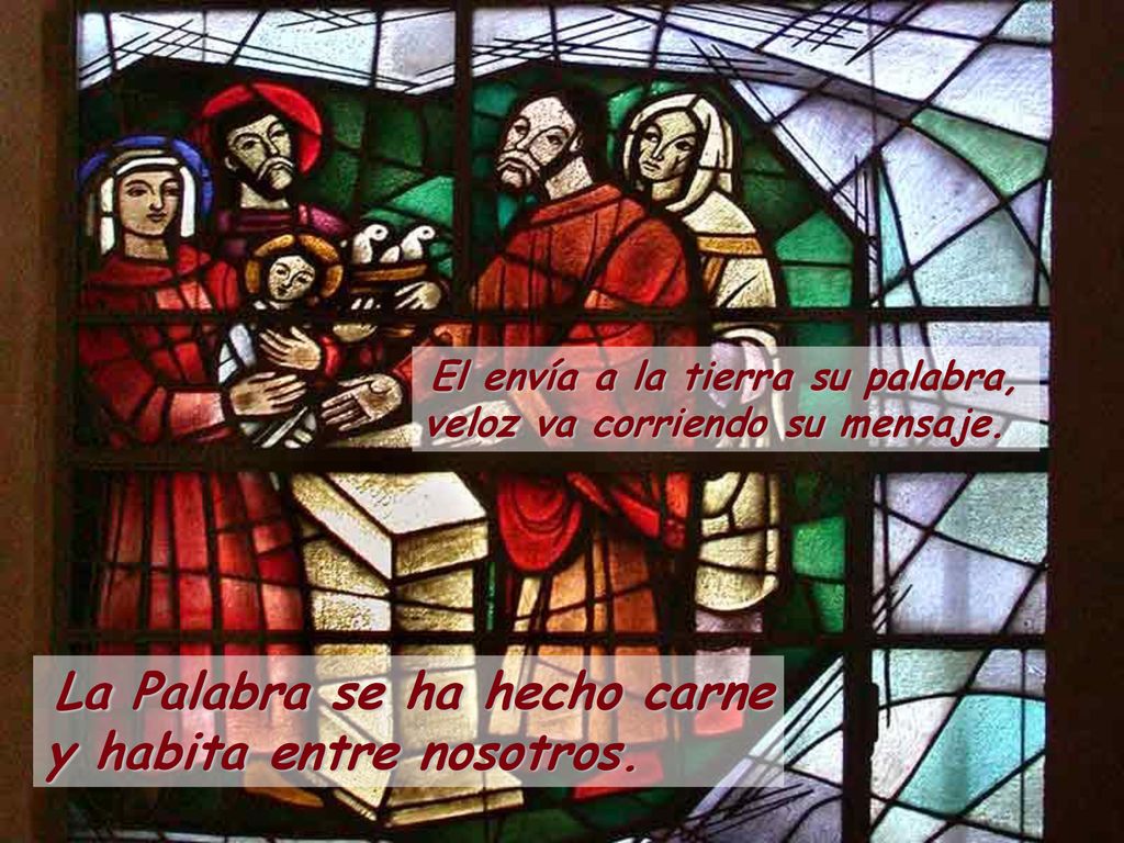 El envía a la tierra su palabra, veloz va corriendo su mensaje.