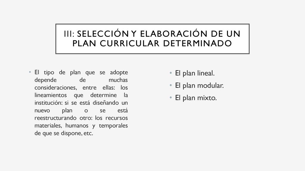 III: Selección y elaboración de un plan curricular determinado